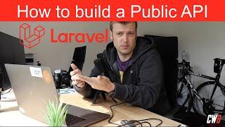 How to build a Public API with Laravel | Tutorial