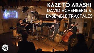 David Achenberg & Ensemble Fractales - Kaze To Arashi live at Jardin Musical