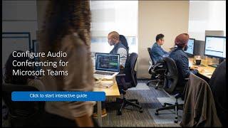 Configure Audio Conferencing for Microsoft Teams