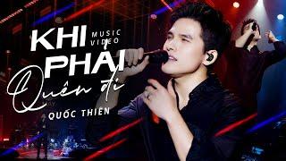 Khi Phải Quên Đi - Quốc Thiên x Phan Mạnh Quỳnh | Live Performance