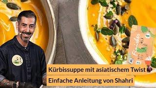  Kürbissuppe mit asiatischem Twist: Einfache Anleitung von Shahri | Food Finisher Spices