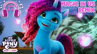  My Little Pony: Make Your Mark | Magic In Us  REMIX  (Official Lyric Video) Music MLP Song