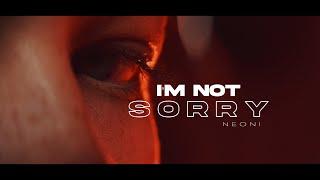 Neoni - I'M NOT SORRY (Official Lyric Video)