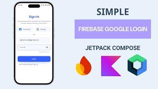 Jetpack Compose | Google Sign In with Firebase and Kotlin Flow