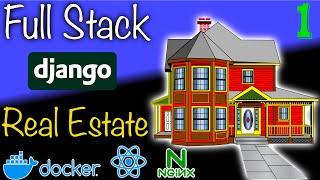 Django, React, Redux, Docker, Celery, Redis, and NGINX - create a simple real estate web-app - Part1