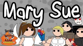 MARY SUE - Terrible Writing Advice