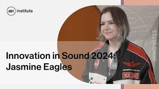 Innovation in Sound 2024 Student Stories: Jasmine Eagles