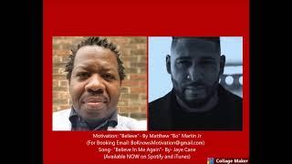 "Believe In Me Again" Remix By Jaye Cane Feat.  Matthew "Bo" Martin