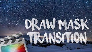 Masking Transition Effect Final Cut Pro X Tutorial - Draw Mask Transition FCPX Tutorial