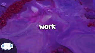 Rihanna - Work ft. Drake (Clean - Lyrics)