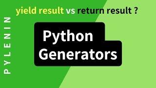 Python Generators | Yield vs Return | Advanced Python | Tutorial 21