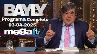 BAYLY EN VIVO Programa Completo 03-04-2025 Trump Desata Guerra Comercial Contra Canadá Y México