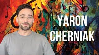 Yaron Cherniak's Journey as a Songwriter