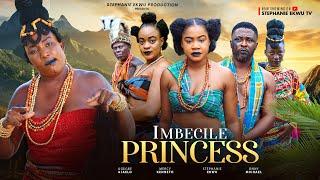 IMBECILE PRINCESS FINAL PART -Onny Michael -Mercy Kenneth-Stephanie Ekwu-Latest Nigerian Movie 2024