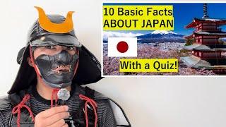 A Samurai gives you 10 Basic Facts about Japan with a quiz!