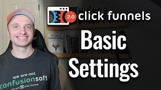 ClickFunnels 2.0 - Basic Settings - Custom Domain, Billing, Marketing Email Config