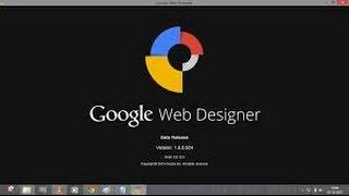 How to download Google Web Designer to Create an AdWords campaign