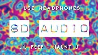 Lil Peep - Haunt U (8D AUDIO) 