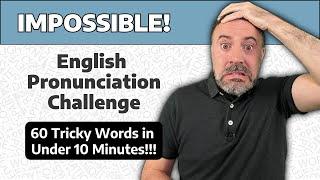 English Pronunciation Challenge - Can YOU Get All 60 Correct?