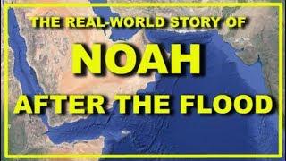 The Story of Noah : After the Flood