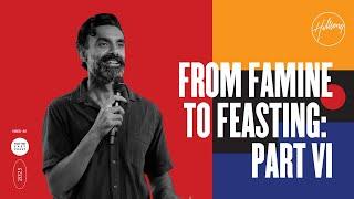 From Famine to Feasting PT VI | Chrishan | Hillsong East Coast