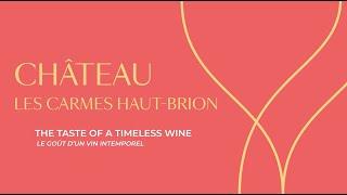 (EN) Château Les Carmes Haut-Brion x Twins - The taste of a timeless wine