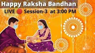 Happy Raksha bandhan To All Live Session-3