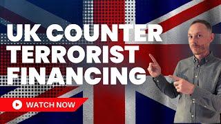 Countering Terrorist Financing in The UK