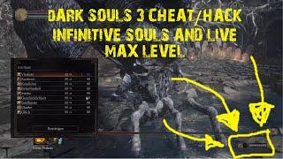 [HOW TO] CHEAT/HACK Dark Souls 3 IMMORTAL | INFINITIVE SOULS | AND MAX LEVEL