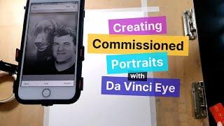 Creating Commissioned Portraits using Da Vinci Eye app