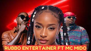 MC MIDO FT RUBBO ENTERTAINER | BURUDANI ADDRESS CLUB BANGER VIDEO MIX 2024