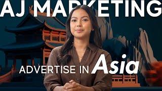 How to Do Marketing in Asia : AJ Marketing