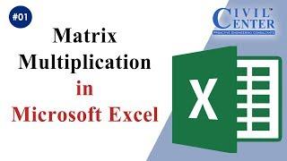 How to do Multiply Matrices with Microsoft  Excel function MMULT - Quick & Easy