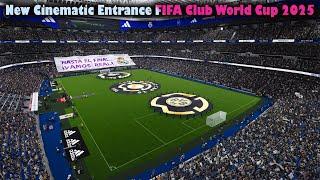 New Cinematic Entrance FIFA Club World Cup 2025 - PES 2021 & Football Life 2025