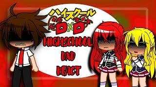 Past Highschool Dxd React to Issei Hyoudou