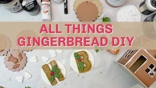 All Things Gingerbread DIY!