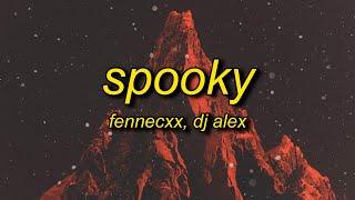 fennecxx, DJ ALEX - SPOOKY