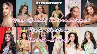 MISS GRAND INTERNATIONAL TITLEHOLDERS (2013-2024) #philippines #india #missgrandinternational