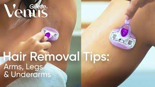 How to Remove Unwanted Hair | Hair Removal At Home | Venus Gillette India