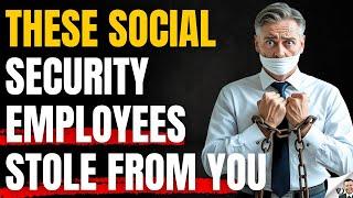 These Social Security Employees Stole Benefits From You