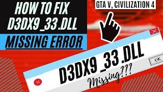 How To Fix The Program Can't Start Because d3dx9_33.dll is Missing Error  Windows 10\7\1132/64 bit