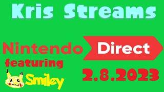 Double Viewing Session?? -- KrisMaster4 Streams the Nintendo Direct 2.8.23 (Reaction)