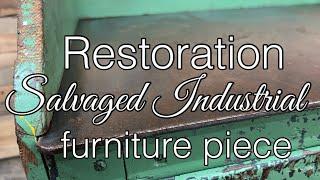 Salvaged Industrial Furniture Restoration