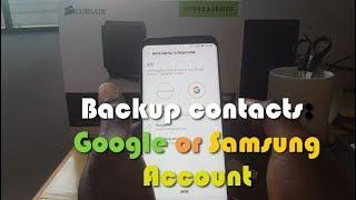 How to Backup contacts to the Samsung or Google Cloud?