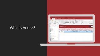 Microsoft Access  - What is Access?