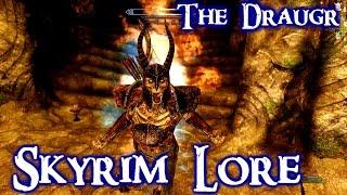 Skyrim Lore Series: The Draugr explained