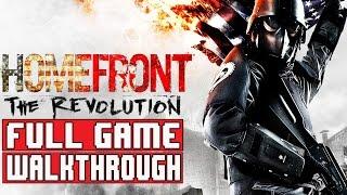 HOMEFRONT THE REVOLUTION Full Game Walkthrough - No Commentary (Homefront The Revolution Full Game)