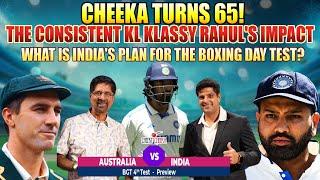 Cheeka Turns 65!  | KL Rahul's Impact | India's Plan for the Boxing Dat Test? | Cheeky Cheeka