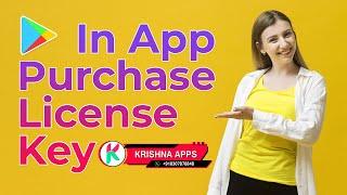 How to Get In App Purchase License Key From Play Console - Krishna Apps