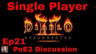 D2R Single Player Ep21 (I Need A SoJ!)